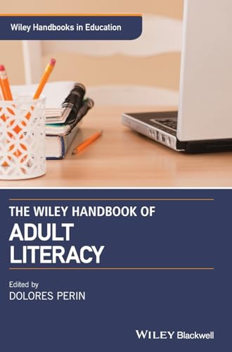 The Wiley Handbook of Adult Literacy