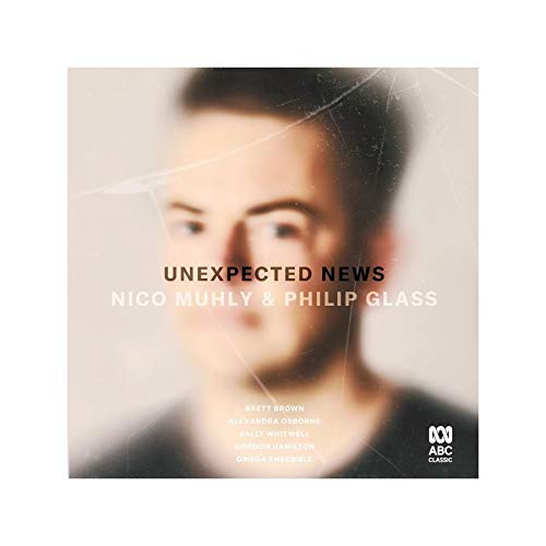 CD cover for “Unexpected News” by Nico Muhly & Philip Glass, featuring a portrait.