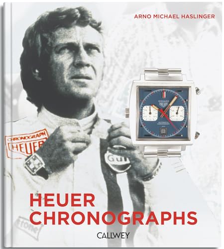 Heuer Chronographs : Timekeepers and Motorsport 1960s-1980s