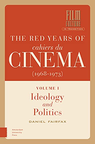 Book cover: “The Red Years of Cahiers du Cinema (1968-1973)”, Volume 1.