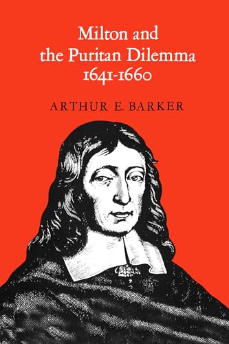 Milton and the Puritan Dilemma, 1641-1660