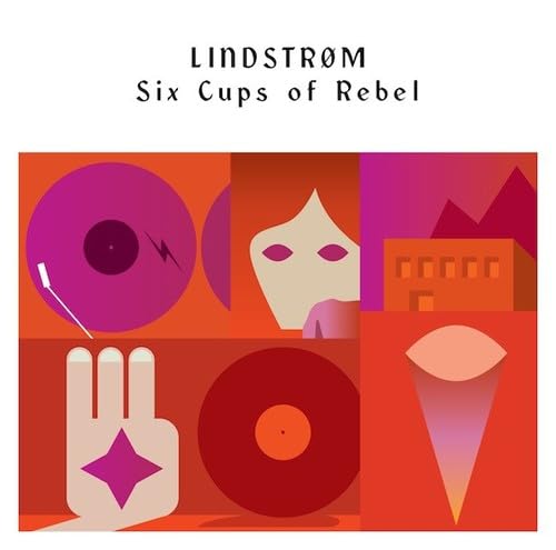 CD cover for Lindstrom’s “Six Cups of Rebel” with abstract shapes.