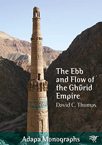 The Ebb and Flow of the Ghūrid Empire
