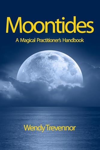 Moontides : A Magical Practitioner's Handbook