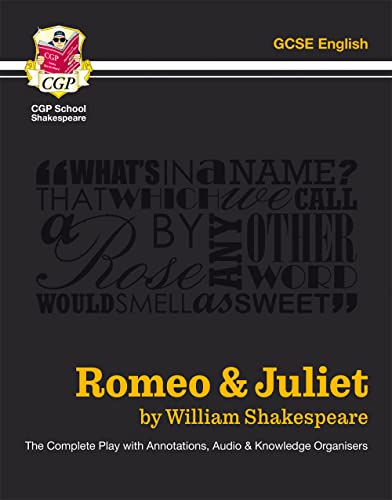 Grade 9-1 GCSE English Romeo and Juliet - The Complete Play (CGP GCSE English 9-1 Revision)