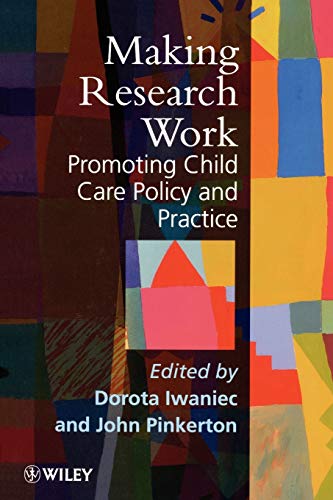 Making Research Work: Research Policy and Practice in Child Care