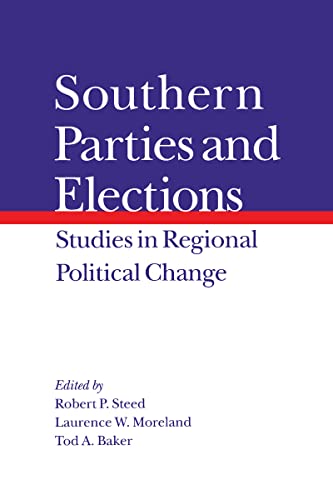 Southern Parties and Elections : Studies in Regional Political Change
