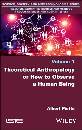 Theoretical Anthropology or How to Observe a Human Being