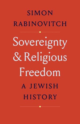 Sovereignty and Religious Freedom : A Jewish History