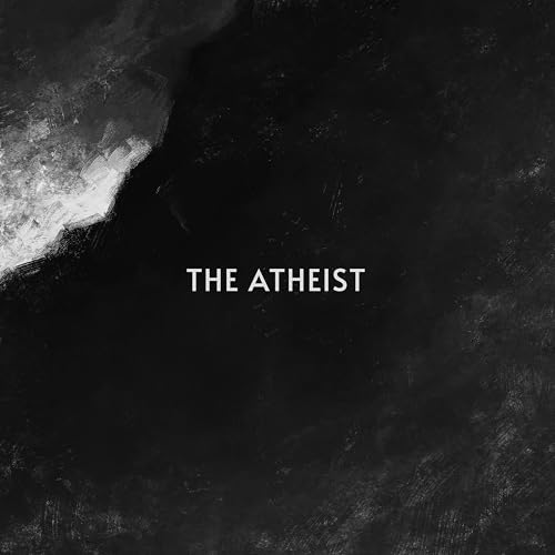 Dark abstract cover with white text reading "THE ATHEIST".