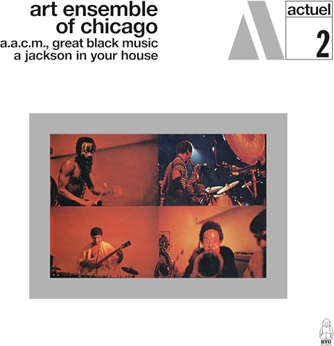 Album cover for Art Ensemble of Chicago’s “A Jackson In Your House,” featuring musicians.