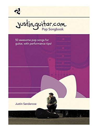 The Justinguitar.Com Pop Songbook: pop songboek : 50 awesome pop songs for guitar, with performance tips!