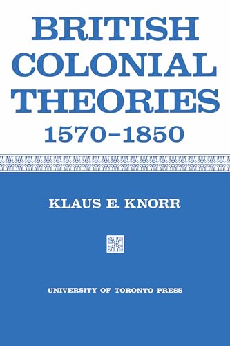 British Colonial Theories 1570-1850