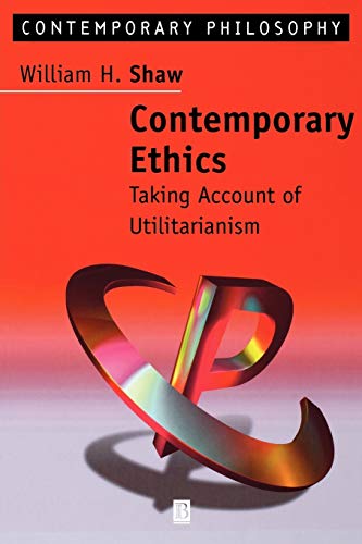 Contemporary Ethics: Taking Account of Utilitarianism