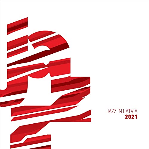CD cover for “Jazz In Latvia 2021” with abstract red lettering.
