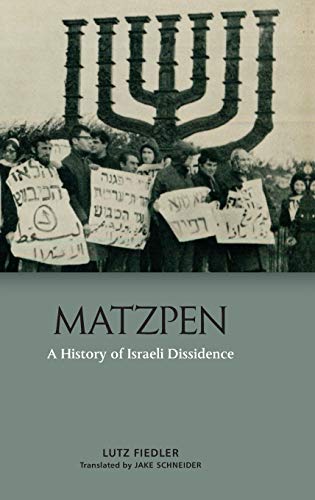 Matzpen : A History of Israeli Dissidence