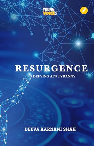 Resurgence : Defying AI Tyranny