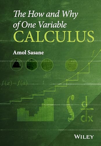 The How and Why of One Variable Calculus