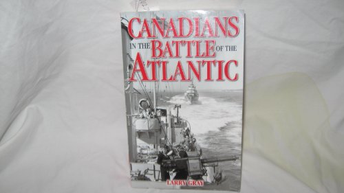 Canadians in the Battle of the Atlantic