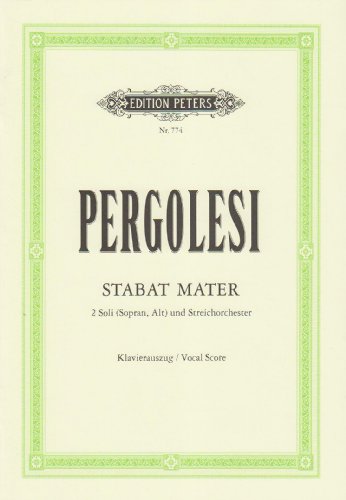 Stabat Mater (Vocal Score): For Soprano, Alto and String Orchestra (Edition Peters)