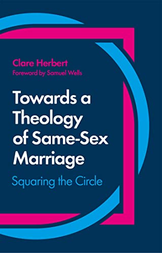 Rethinking the Theology of Same Sex Marriage
