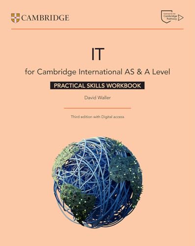 Cambridge International AS & A Level IT Practical Skills Workbook with Digital Access (2 Years)