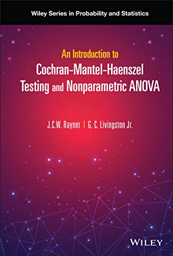 An Introduction to Cochran Mantel Haenszel Testing and Nonparametric ANOVA