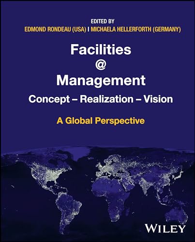 Facilities @ Management : Concept, Realization, Vision - A Global Perspective