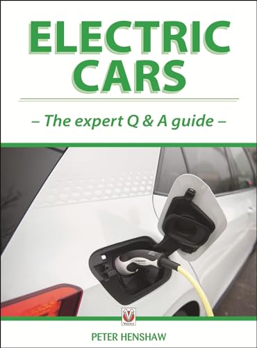 Electric Cars : The Expert Q & a Guide