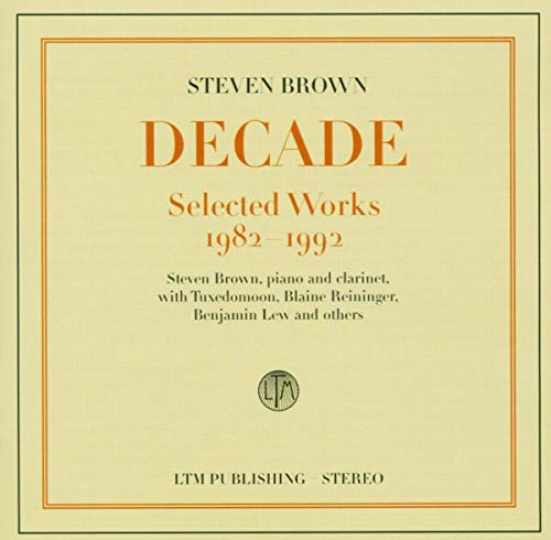 CD cover for “Decade: The Best of Steven Brown” with orange border.