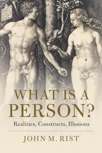 What is a Person? : Realities, Constructs, Illusions