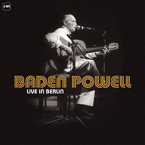 Baden Powell playing guitar on stage, album cover for "Live In Berlin.
