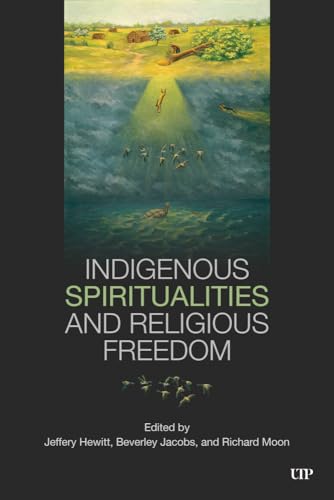 Indigenous Spirituality and Religious Freedom
