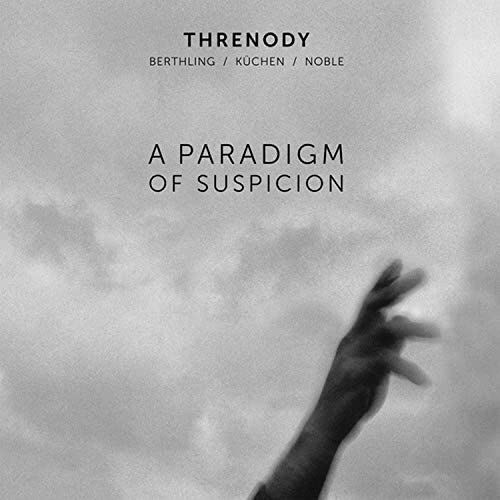 CD cover for "Threnody - A Paradigm Of Suspicion" with a blurred hand.