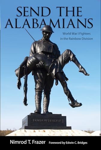 Send the Alabamians : World War I Fighters in the Rainbow Division