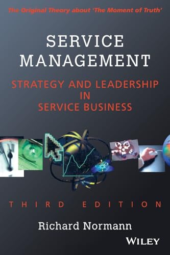 Service Management: Strategy and Leadership in the Service Business