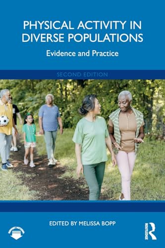 Physical Activity in Diverse Populations : Evidence and Practice