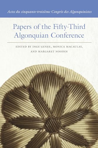 Papers of the Fifty-Third Algonquian Conference / Actes du cinquante-troisieme Congres des Algonquinistes