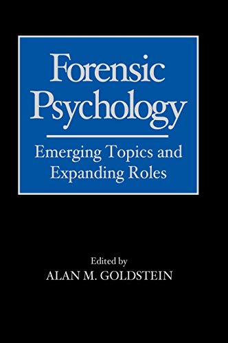 Forensic Psychology: Emerging Topics and Expanding Roles