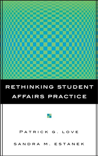 Rethinking Student Affairs Practice