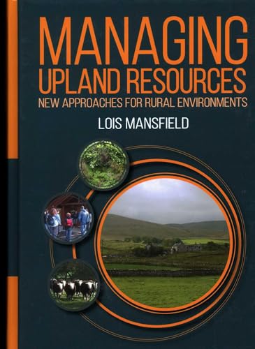 Managing Upland Resources : New Approaches for Rural Environments