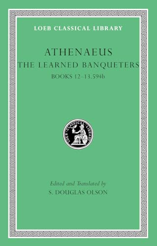 The Learned Banqueters, Volume VI : Books 12–13.594b