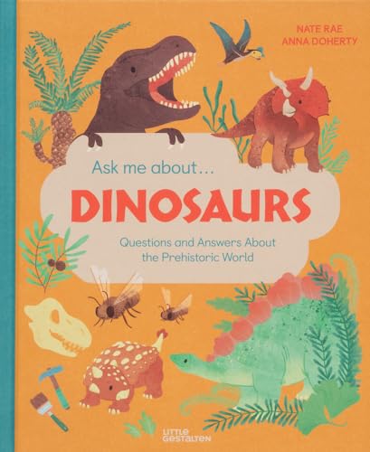 Ask Me About... Dinosaurs : Questions and Answers about Dinosaurs and the Prehistoric World! : 1