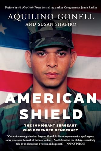 American Shield : The Immigrant Sergeant Who Defended Democracy