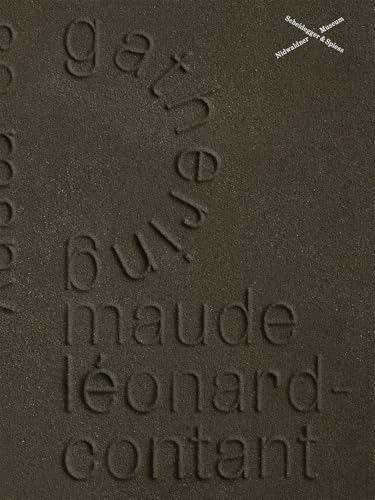 Maude Leonard-Contant : Gathering