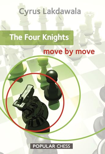 The Four Knights: Move by Move