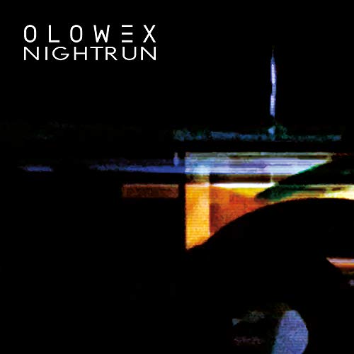 Dark album cover with white text “OLOWEX NIGHTRUN” and blurred city lights.
