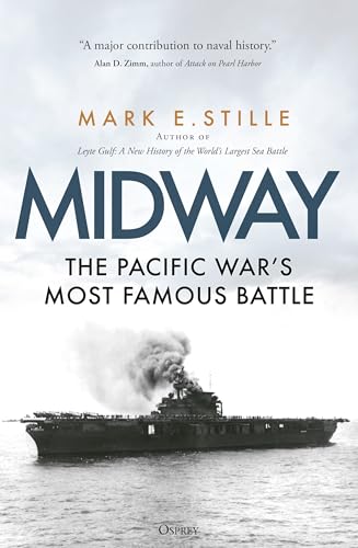 Midway : The Pacific War’s Most Famous Battle