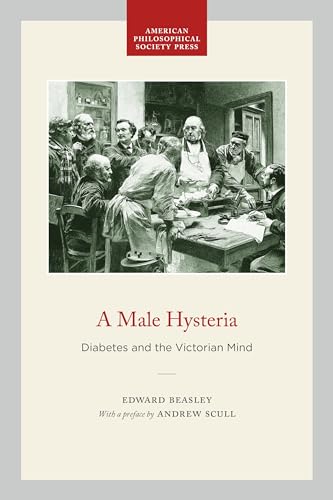 A Male Hysteria : Diabetes and the Victorian Mind