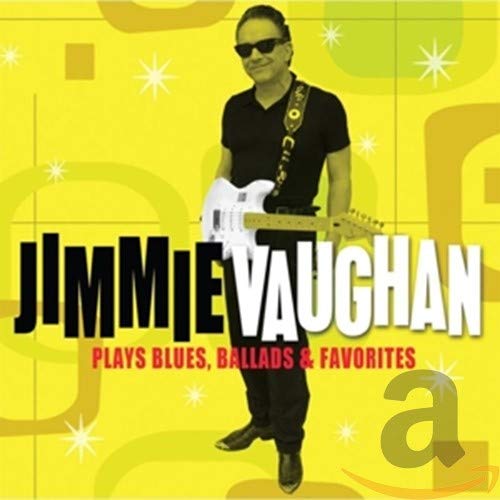Jimmie Vaughan album cover, yellow background, musician with guitar.